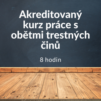 práce s obětmi trestných činů 8 hodin